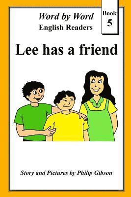 Lee has a friend 1