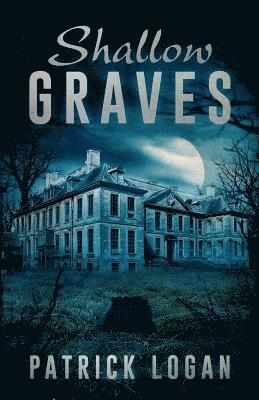 Patrick Logan - Shallow Graves, Häftad. Tillgänglighet: Lägg i varukorg