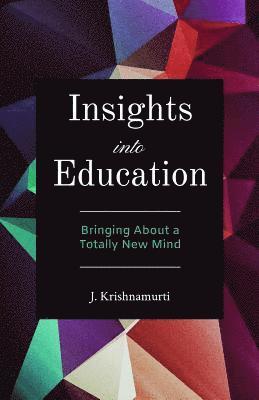 Insights into Education