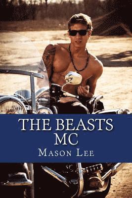 bokomslag The Beasts MC: The Complete Collection