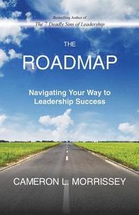bokomslag The Roadmap: Navigating Your Way to Leadership Success