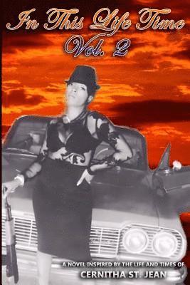 In This Life Time Vol 2: Closely Based on The Life & Times 1