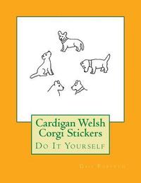 bokomslag Cardigan Welsh Corgi Stickers: Do It Yourself