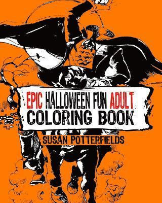 Epic Halloween Fun Adult Coloring Book 1