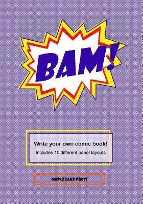 Bam!: Write your own comic book! 1