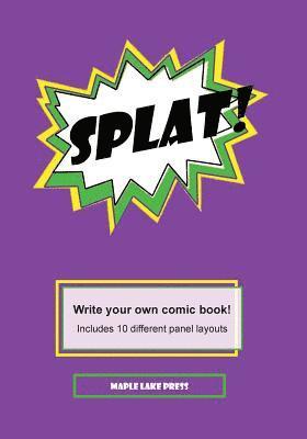 Maple Lake Press - Splat!: Write your own comic book!, Häftad