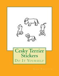 bokomslag Cesky Terrier Stickers: Do It Yourself
