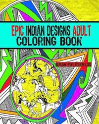 bokomslag Epic Indian Designs Adult Coloring Book