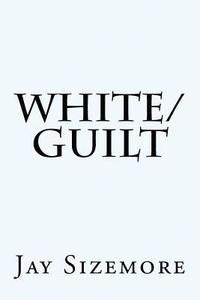 bokomslag White Guilt