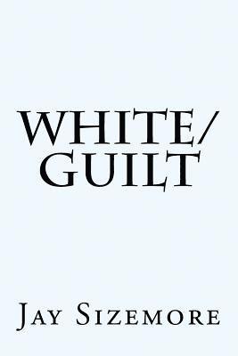 White Guilt 1