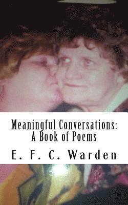 E. F. C. Warden - Meaningful Conversations: A Book of Poems, Häftad