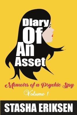 Diary of An Asset: Memoirs of a Psychic Spy 1