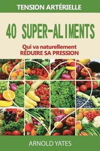 bokomslag Solutions de hypertension artérielle: : 40 super-aliments qui abaissera naturellement votre pression artérielle: Super aliments, régime Dash, faible s