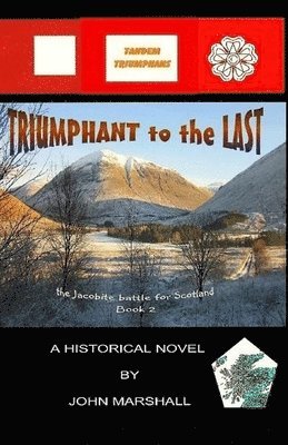 bokomslag Triumphant to the Last