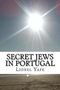 bokomslag Secret Jews in Portugal: Marranos