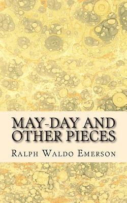 Ralph Waldo Emerson - May-Day and Other Pieces, Häftad