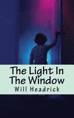 The Light In The Window: A Curious Cousins Mystery 1