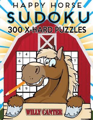 bokomslag Happy Horse Sudoku 300 Extra Hard Puzzles: No Wasted Puzzles With Only One Level Of Difficulty