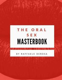 bokomslag The Oralsex Masterbook