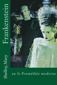 bokomslag Frankenstein: ou le Promethee moderne