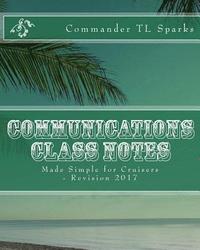 bokomslag Communications Class Notes: Made Simple for Cruisers