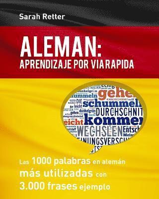 Aleman: Aprendizaje por Via Rapida: Las 1000 palabras en alemán más utilizadas con 3.000 frases ejemplo 1