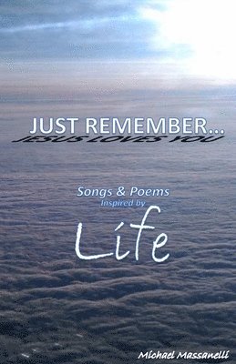 Michael Massanelli - Just Remember...Jesus Loves You, Häftad