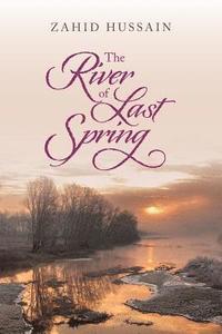 bokomslag The river of Last Spring