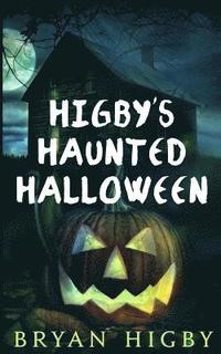 bokomslag Higby's Haunted Halloween