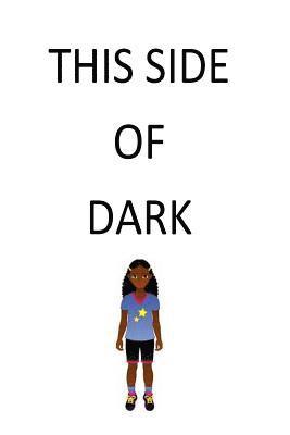 This Side of Dark 1