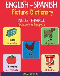bokomslag ENGLISH - SPANISH Picture Dictionary (INGLÉS - ESPAÑOL Diccionario de Imágenes)