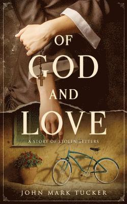 Of God and Love: A story of stolen letters 1