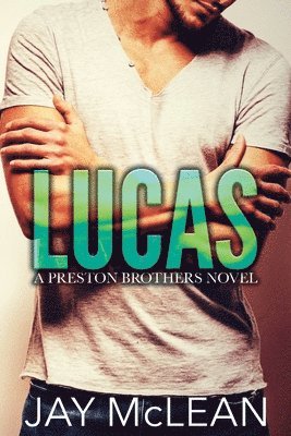 bokomslag Lucas - A Preston Brothers Novel