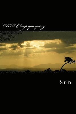 Lee Sun Goh - HOPE keep you going...: The Power of Hope, Häftad