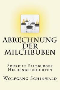 bokomslag Abrechnung der Milchbuben: Skurrile Salzburger Heldengeschichten