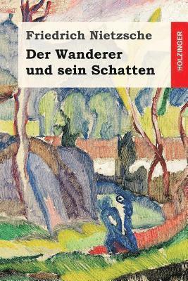 bokomslag Der Wanderer und sein Schatten