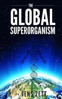 bokomslag The Global Superorganism