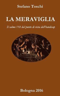 La Meraviglia: Il salmo 118 dal punto di vista dell'handicap 1