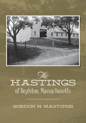 bokomslag The Hastings of Boylston, Massachusetts