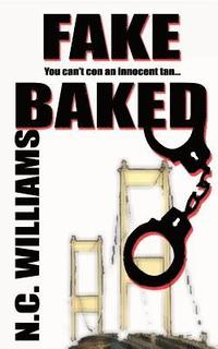 bokomslag Fake Baked: You can't con an innocent tan...