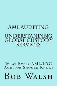 bokomslag AML Auditing - Understanding Global Custody Services
