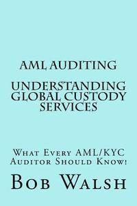 bokomslag AML Auditing - Understanding Global Custody Services