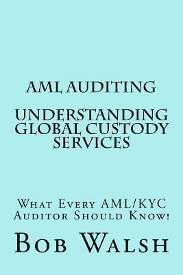 bokomslag AML Auditing - Understanding Global Custody Services