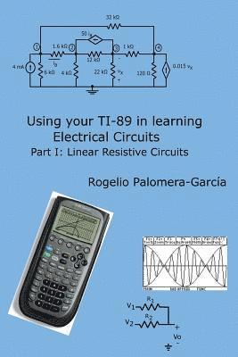 bokomslag Using your TI-89 in learning electrical circuits Part 1: Linear Resistive Circuits