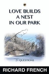 bokomslag Love Builds a Nest in Our Park