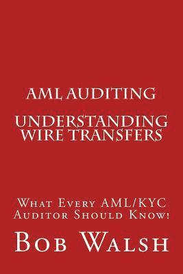 bokomslag AML Auditing - Understanding Wire Transfers