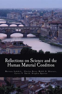 bokomslag Reflections on Science and the Human Material Condition: Essays Toward Critique, Evaluation, and Praxis