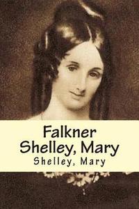bokomslag Falkner Shelley, Mary
