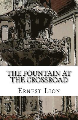 The Fountain at the Crossroad 1