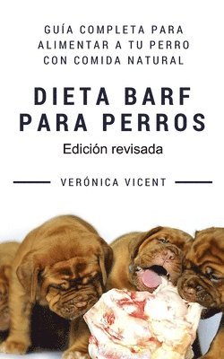 Dieta BARF para perros: Guía completa para alimentar a tu perro con comida natural 1